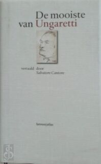 De mooiste van Giuseppe Ungaretti - Giuseppe Ungaretti, Salvatore Cantore, Koen Stassijns, Dina Aristodemo (ISBN 9789020948240)