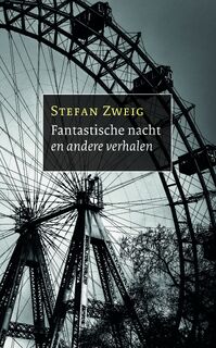 Fantastische nacht en andere verhalen - Stefan Zweig (ISBN 9789028293076)