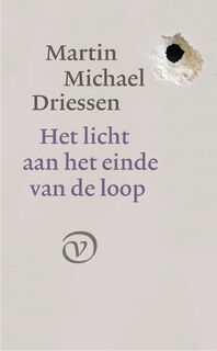 Het licht aan het einde van de loop - Martin Michael Driessen (ISBN 9789028221048)