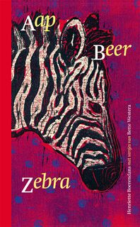 Aap Beer Zebra - Bette Westera (ISBN 9789025762384)