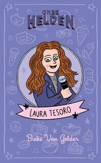 Onze helden: Laura Tesoro - Bieke Van Gelder (ISBN 9789464103793)