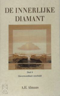 De innerlijke diamant 4 Onverwoestbare onschuld - A.H. Almaas (ISBN 9789069635675)