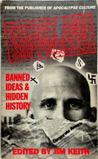 Secret and Suppressed - Jim Keith (ISBN 9780922915149)