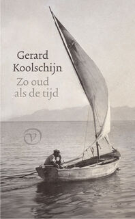Zo oud als de tijd - Gerard Koolschijn (ISBN 9789028242784)