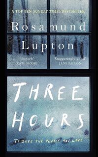 Three Hours - Rosamund Lupton (ISBN 9780241374498)