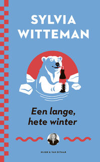 Een lange, hete winter - Sylvia Witteman (ISBN 9789038804644)