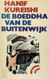De boeddha van de buitenwijk - Hanif Kureishi, Aaldert van den Boogaard (ISBN 9789026952005)