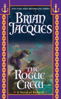 Jacques, B: Rogue Crew - Brian Jacques (ISBN 9781937007485)