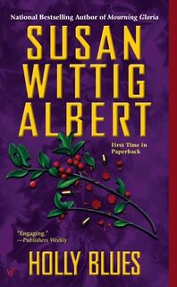 Holly Blues - Susan Wittig Albert (ISBN 9780425240618)