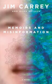 Memoirs and Misinformation - Jim Carrey (ISBN 9780525655978)