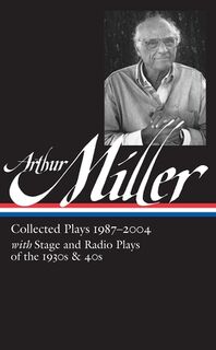 Arthur Miller: Collected Plays Vol. 3 1987-2004 (Loa #261) - Arthur Miller (ISBN 9781598533538)