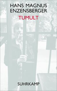 Tumult - Hans Magnus Enzensberger (ISBN 9783518466360)