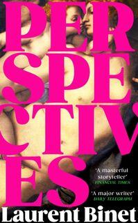 Perspectives - Laurent Binet (ISBN 9781787304499)