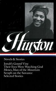 Zora Neale Hurston: Novels & Stories (LOA #74) - Zora Neale Hurston (ISBN 9780940450837)