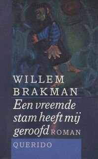 Een vreemde stam heeft mij geroofd - Willem Brakman (ISBN 9789021454085)
