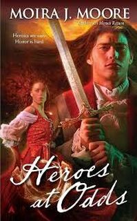 Heroes at Odds - Moira J. Moore (ISBN 9780441020645)