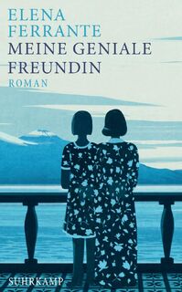 Meine geniale Freundin - Elena Ferrante (ISBN 9783518425534)