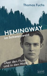 Hemingway im Schwarzwald - Thomas Fuchs (ISBN 9783910228016)