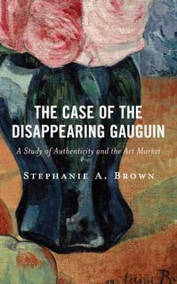 The Case of the Disappearing Gauguin - Stephanie A. Brown (ISBN 9781538173107)