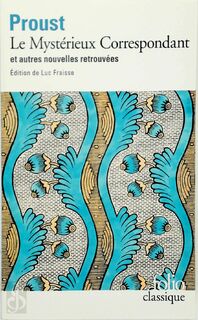 Le mystérieux correspondant et autres nouvelles retrouvées - Marcel Proust (ISBN 9782072896019)
