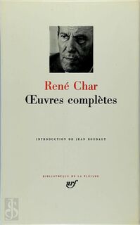 Oeuvres complètes - René Char, Jean Roudaut (ISBN 9782070110650)
