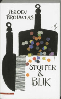 Stoffer & blik - Jeroen Brouwers (ISBN 9789045006970)