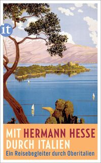 Mit Hermann Hesse durch Italien - Hermann Hesse (ISBN 9783458364849)