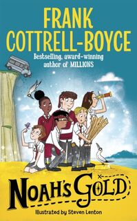 Noah's Gold - Frank Cottrell-Boyce (ISBN 9781529048261)