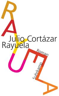 Rayuela. Himmel und Hölle - Julio Cortázar (ISBN 9783518460573)