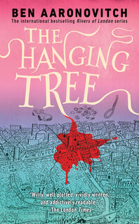 Aaronovitch, B: Hanging Tree - Ben Aaronovitch (ISBN 9780756409678)