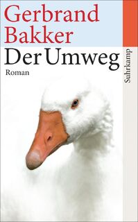 Der Umweg - Gerbrand Bakker (ISBN 9783518464359)