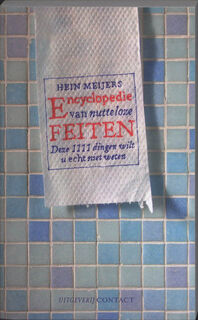 Encyclopedie van nutteloze feiten - Hein Meijers (ISBN 9789025432669)