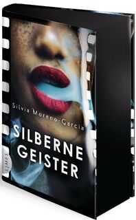 Silberne Geister - Silvia Moreno-Garcia (ISBN 9783809027751)