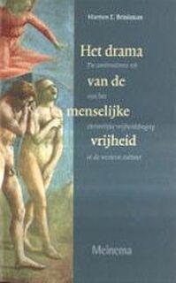Het drama van de menselijke vrijheid - Martien E. Brinkman (ISBN 9789021137988)