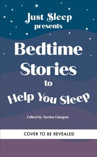 Bedtime Stories to Help You Sleep - Taesha Glasgow (ISBN 9781783256587)