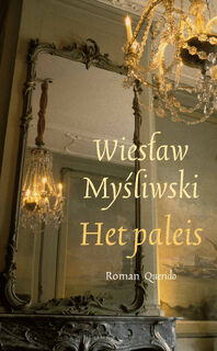 Het paleis - Wieslaw Mysliwski (ISBN 9789025318291)