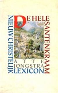 De hele santenkraam - Atte Jongstra (ISBN 9789029523936)