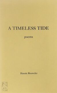 A Timeless Tide - Hannie Rouweler