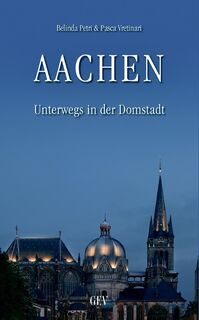Aachen - Belinda Petri (ISBN 9783867120951)