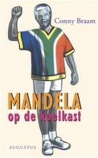 Mandela op de koelkast - C. Braam (ISBN 9789045700458)