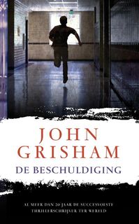 De beschuldiging - John Grisham (ISBN 9789400500907)