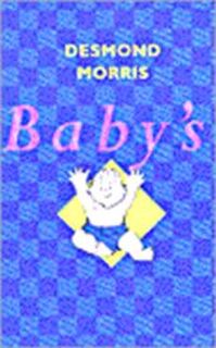 Baby's - Desmond Morris (ISBN 9789026964541)