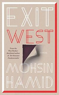 Exit West - Mohsin Hamid (ISBN 9780241290095)