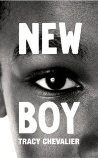 New Boy - Tracy Chevalier (ISBN 9781781090329)