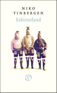 Eskimoland - Niko Tinbergen (ISBN 9789028261976)