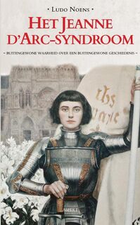 Het Jeanne d'Arc-syndroom - Ludo Noens (ISBN 9789463382168)