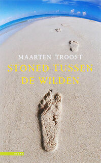 Stoned tussen de wilden - Maarten Troost (ISBN 9789045000084)