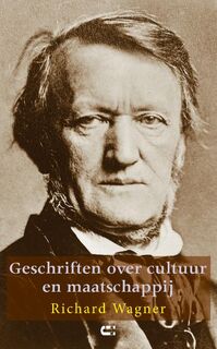 Geschriften over cultuur & maatschappij - Richard Wagner (ISBN 9789086841462)