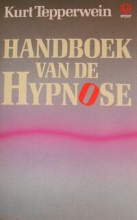 Handboek van de hypnose - Kurt Tepperwein, Arend de Haan (ISBN 9789062290116)