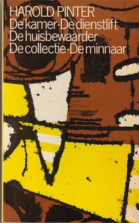 De kamer. De dienstlift. De huisbewaarder. De collectie. De minnaar. - Harold Pinter, G.K. [Vert.] Van Het Reve
